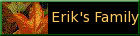 Erik's Family